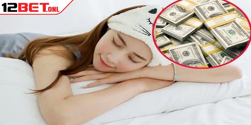 Nằm Mơ Thấy Tiền - Phương Pháp Chơi Và Con Số Tài Lộc Nằm Mơ Thấy Tiền - Phương Pháp Chơi Và Con Số Tài Lộc